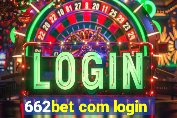 662bet com login